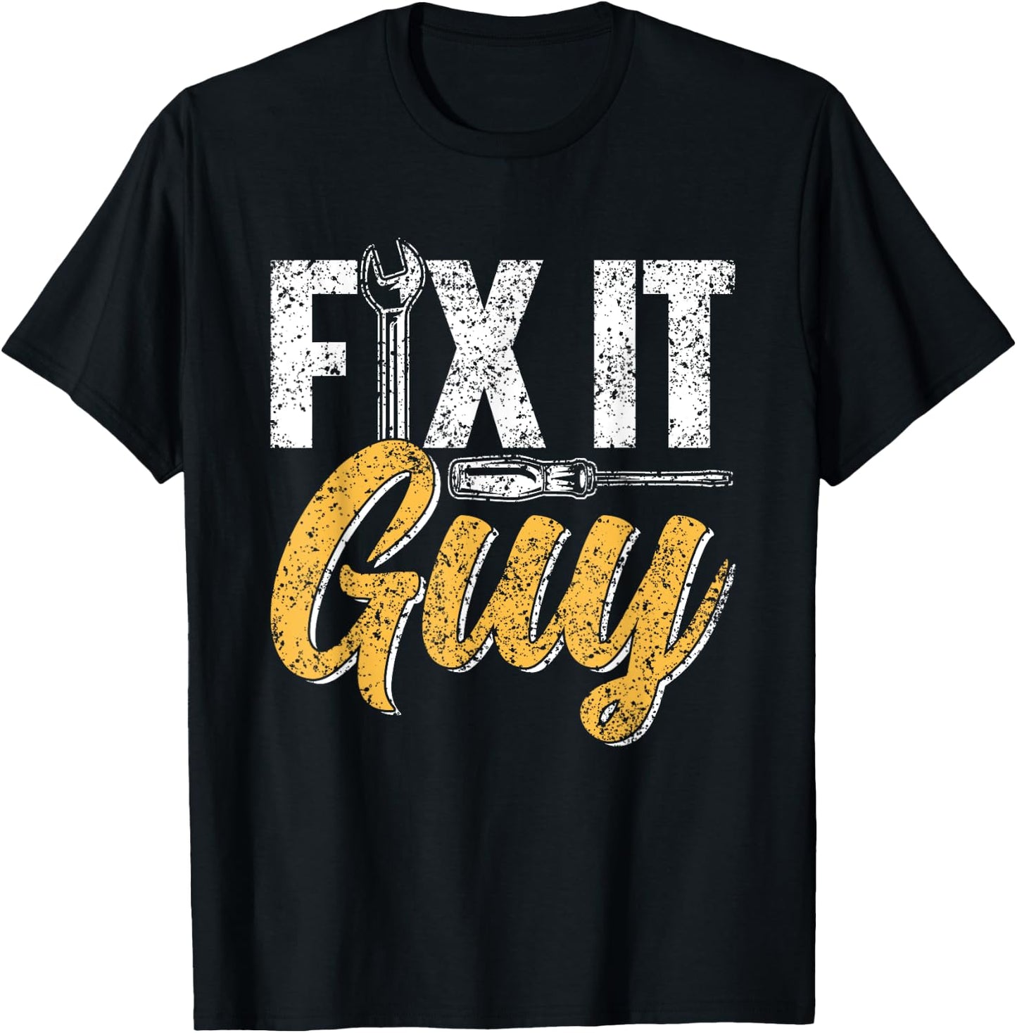 Fix It Guy Repairman Handyman Tinkerer Repair Fix It T-Shirt - T-Shirt | Black