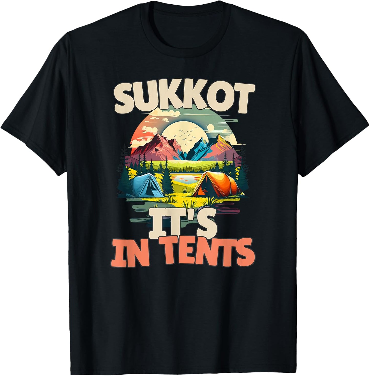 Sukkot It's In Tents T-Shirt - T-Shirt | Black