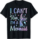 Funny Swimming Workout Mermaid I Can't Run I'm A Mermaid T-Shirt - T-Shirt | Black
