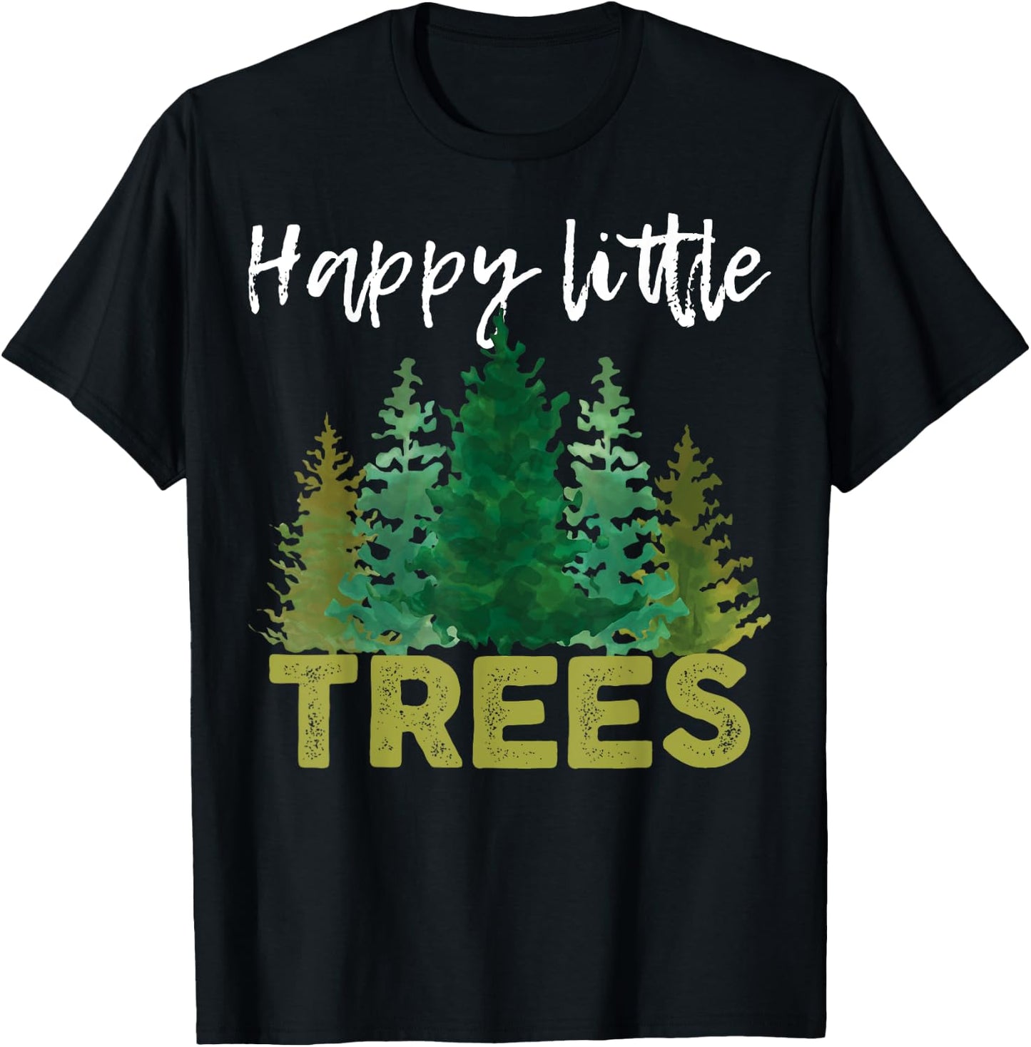 Funny Happy Little Trees Watercolor Style Camping T-Shirt - T-Shirt | Black