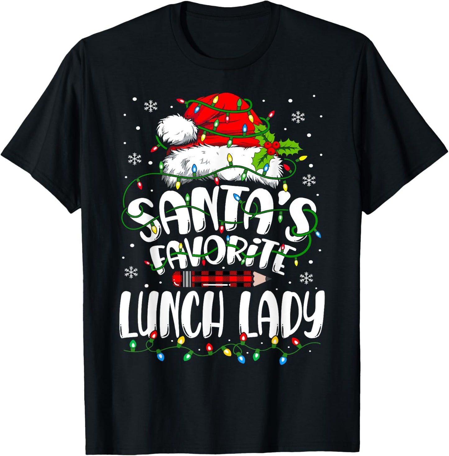 Santa Favorite Lunch Lady Christmas School Cafeteria Worker T-Shirt - T-Shirt | Black