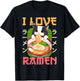 I Love Ramen Noodles Kawaii Cat Anime Otaku Teen Girl T-Shirt - T-Shirt | Black
