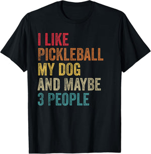 I like Pickleball My Dog & maybe 3 people Men Women vintage T-Shirt - T-Shirt | Black
