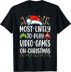 Funny Gamer Most Likely To Play Video Games On Christmas T-Shirt - T-Shirt | Black