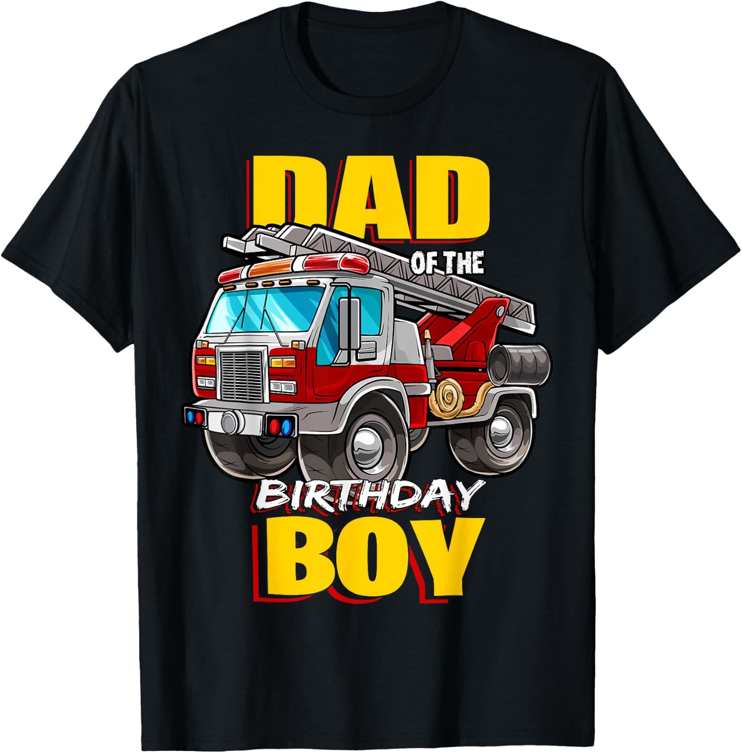 Dad of the Birthday Boy Matching Family Fireman Firetruck T-Shirt - T-Shirt | Black