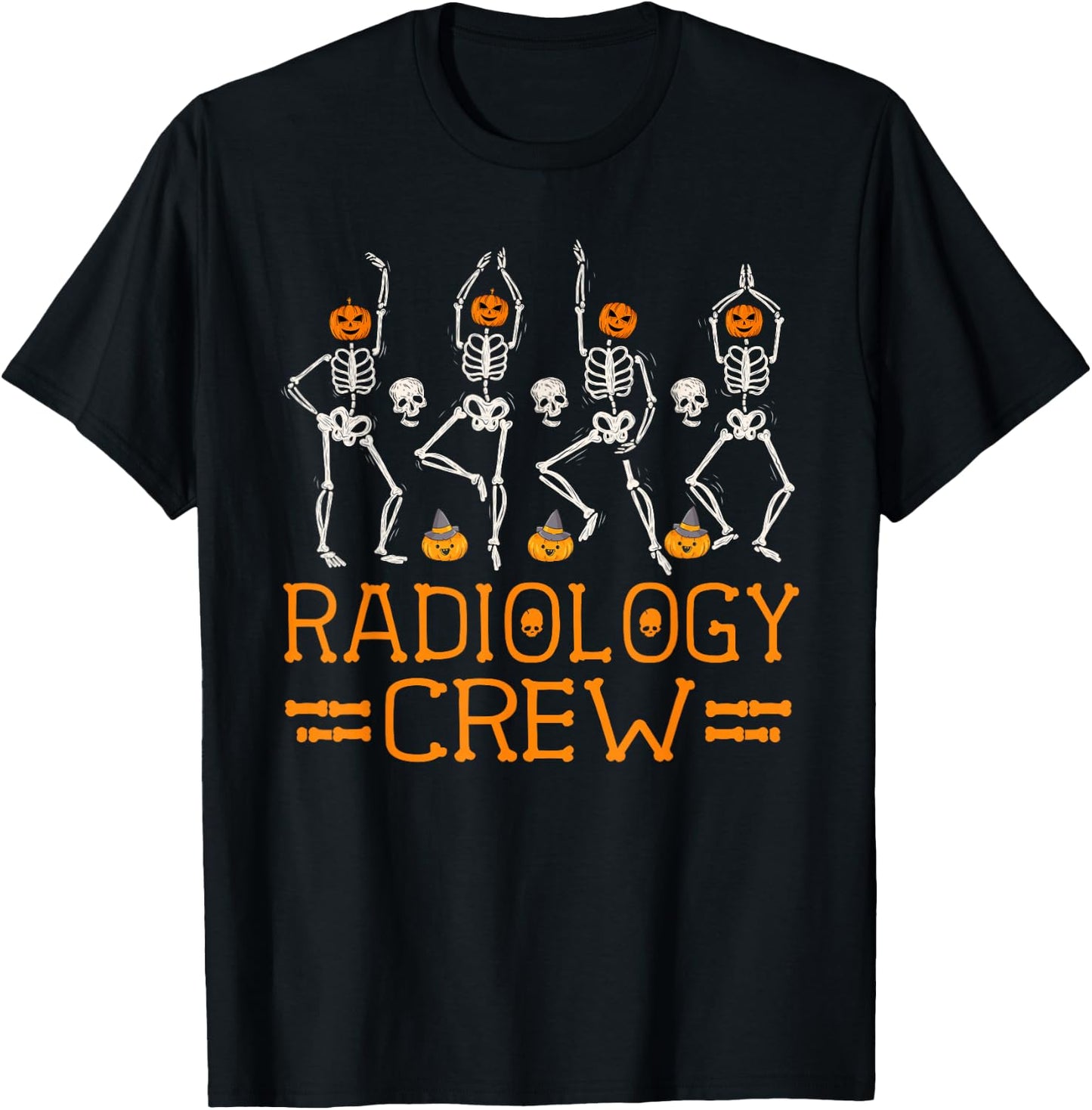 Radiology Crew Dancing Skeleton Pumpkin Funny Halloween T-Shirt - T-Shirt | Black