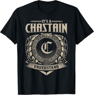 It's A CHASTAIN Thing You Wouldn't Understand Name Vintage T-Shirt - T-Shirt | Black