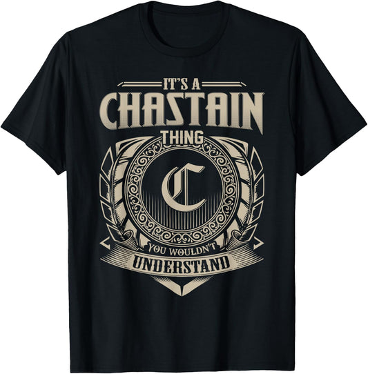 It's A CHASTAIN Thing You Wouldn't Understand Name Vintage T-Shirt - T-Shirt | Black