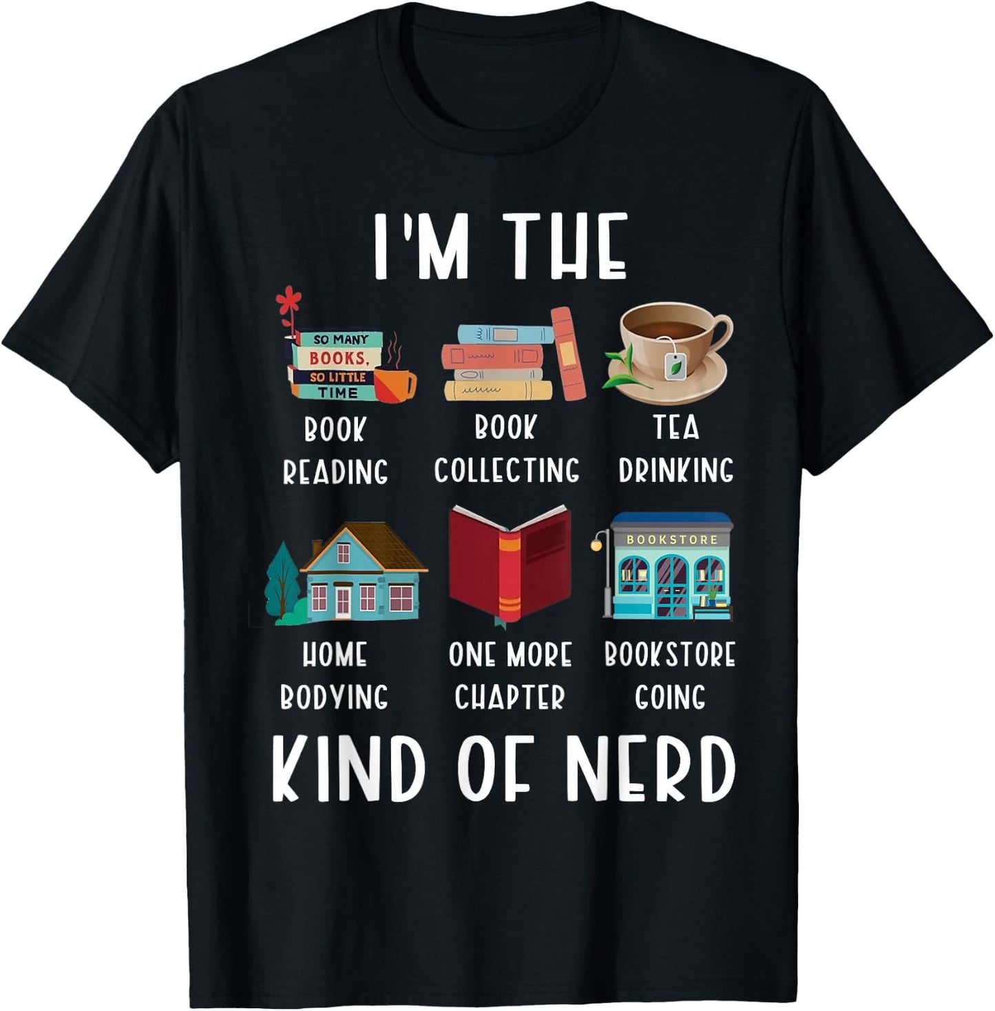 I'm The Kind Of Nerd Funny Book Reading T-Shirt - T-Shirt | Black