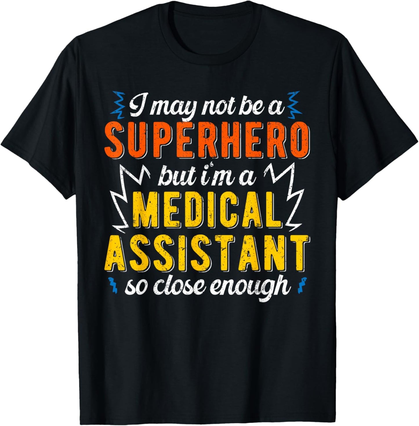 Superhero & Medical Assistant T-Shirt - T-Shirt | Black