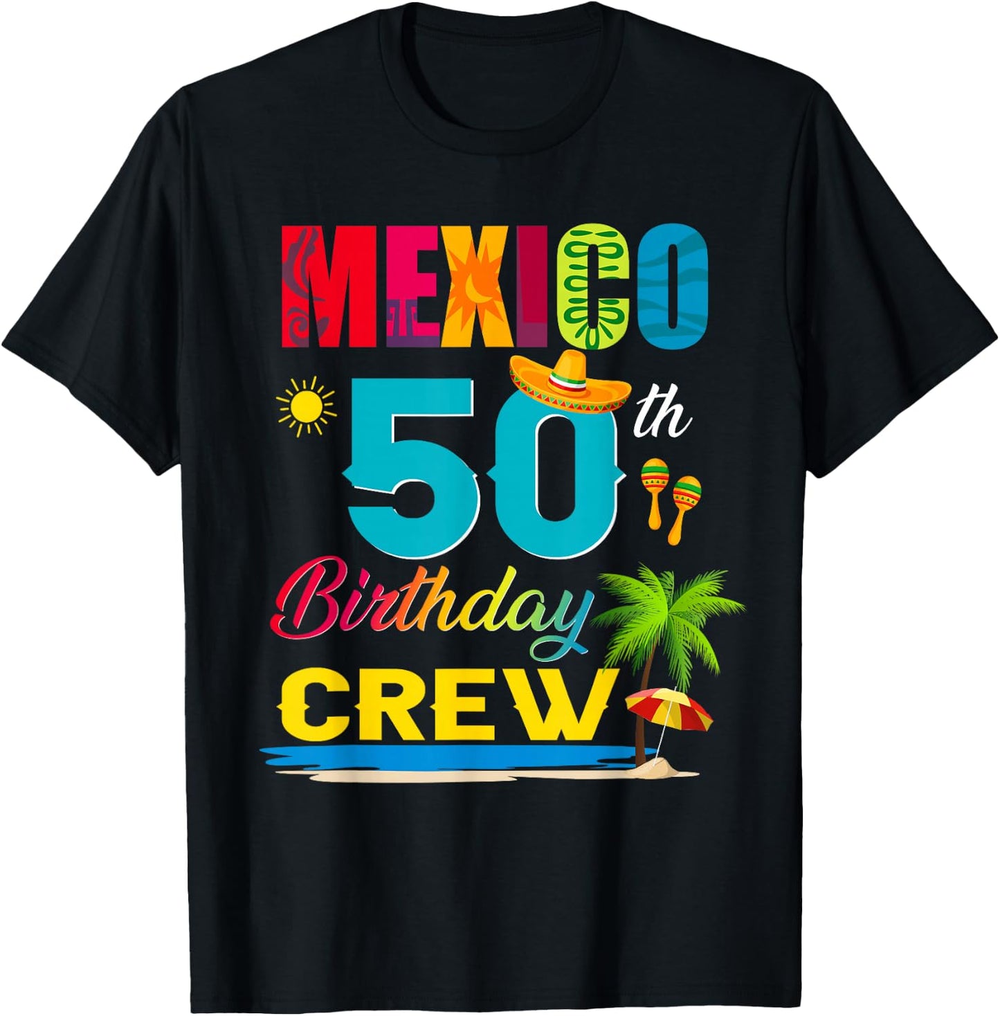 50th Cancun Mexico Birthday Crew Vacation Group Matching T-Shirt - T-Shirt | Black