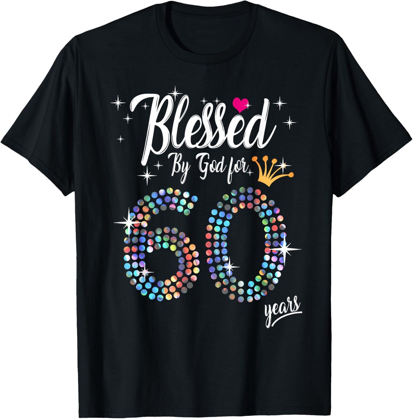 Blessed by God for 60 Years 60th Birthday Anniversary T-Shirt - T-Shirt | Black