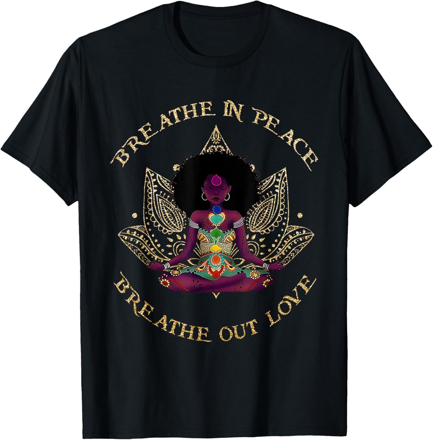 Breathe In Peace Breath Out Love Yoga Black Afro Girl Outfit T-Shirt - T-Shirt | Black