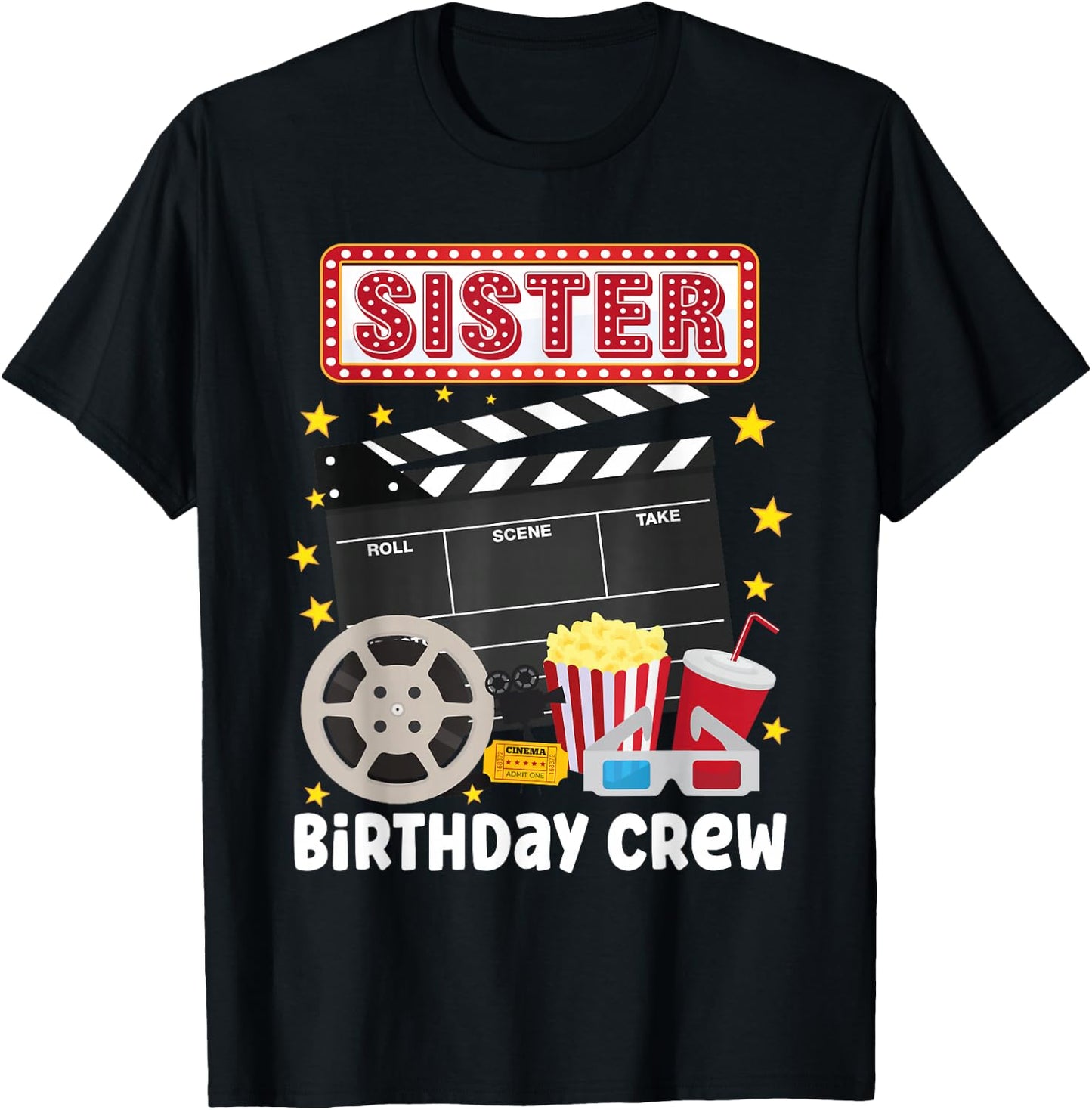 Sister Birthday Crew Movie Night Theme Matching Party T-Shirt - T-Shirt | Black
