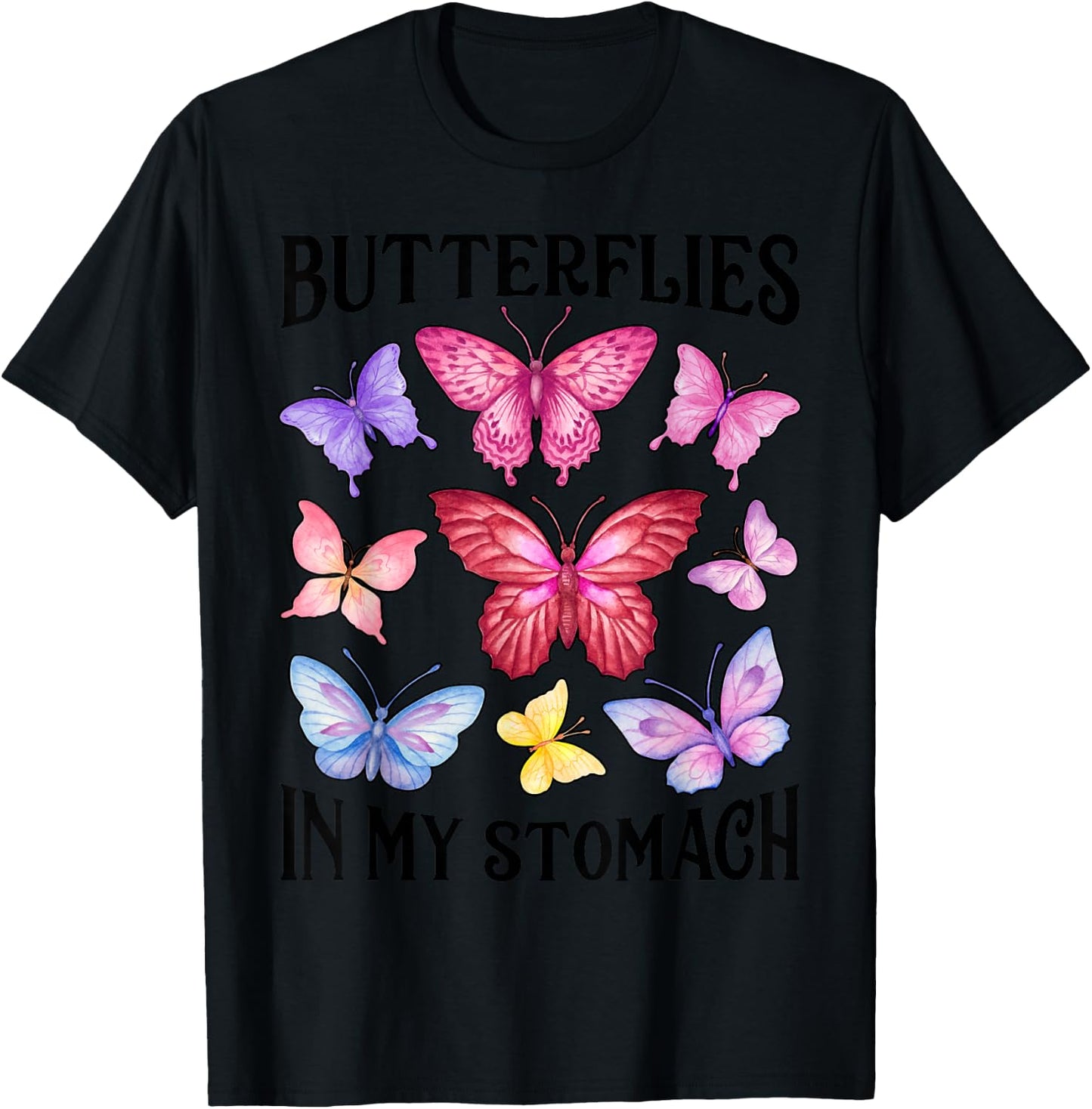 Butterflies In My Stomach Funny Butterfly Lovers Cute Insect T-Shirt - T-Shirt | Black