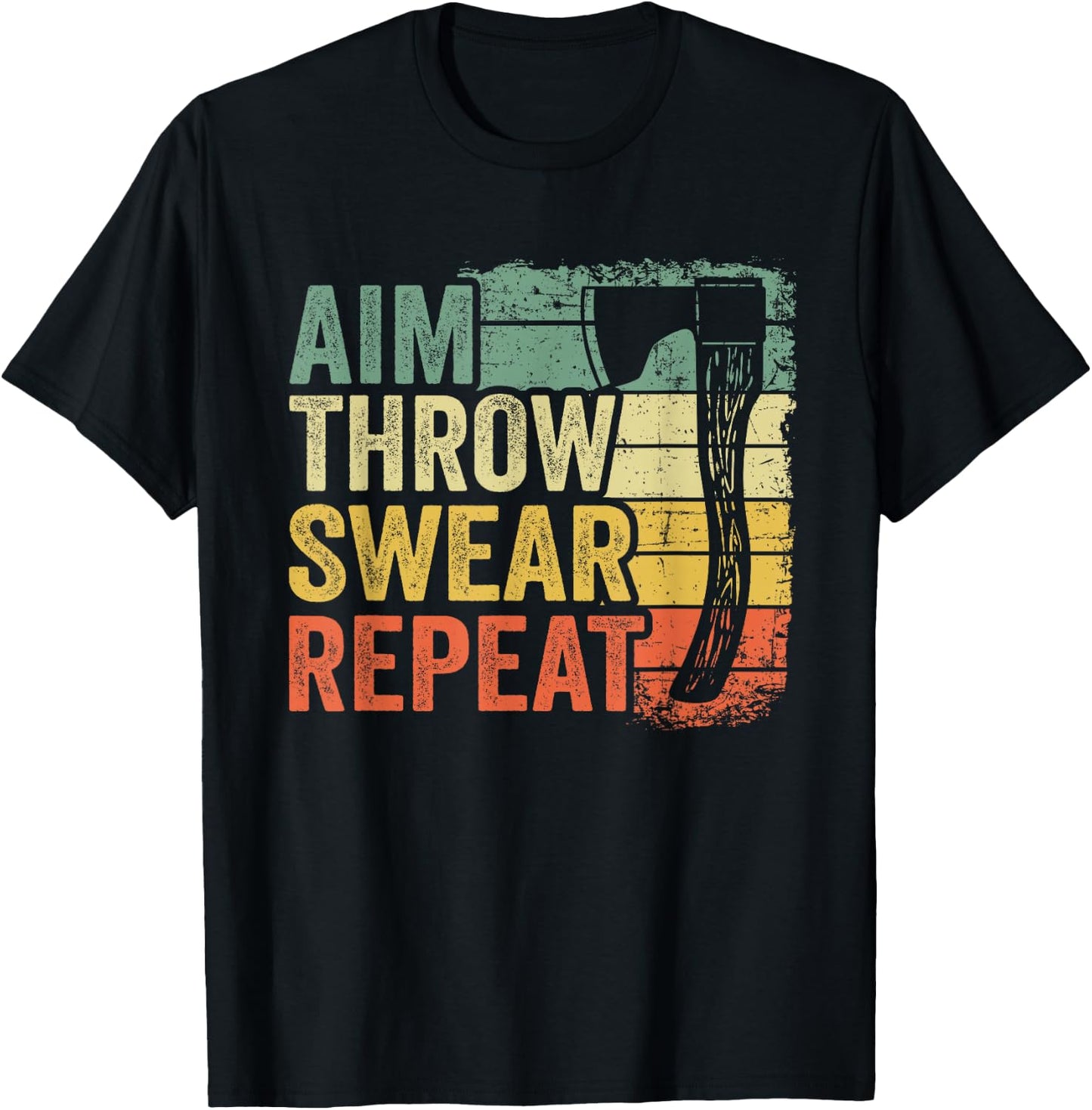 Aim Throw Swear Repeat Hatchet Vintage Funny Axe Throwing T-Shirt - T-Shirt | Black