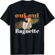 Oui Oui Baguette French Meme T-Shirt - T-Shirt | Black