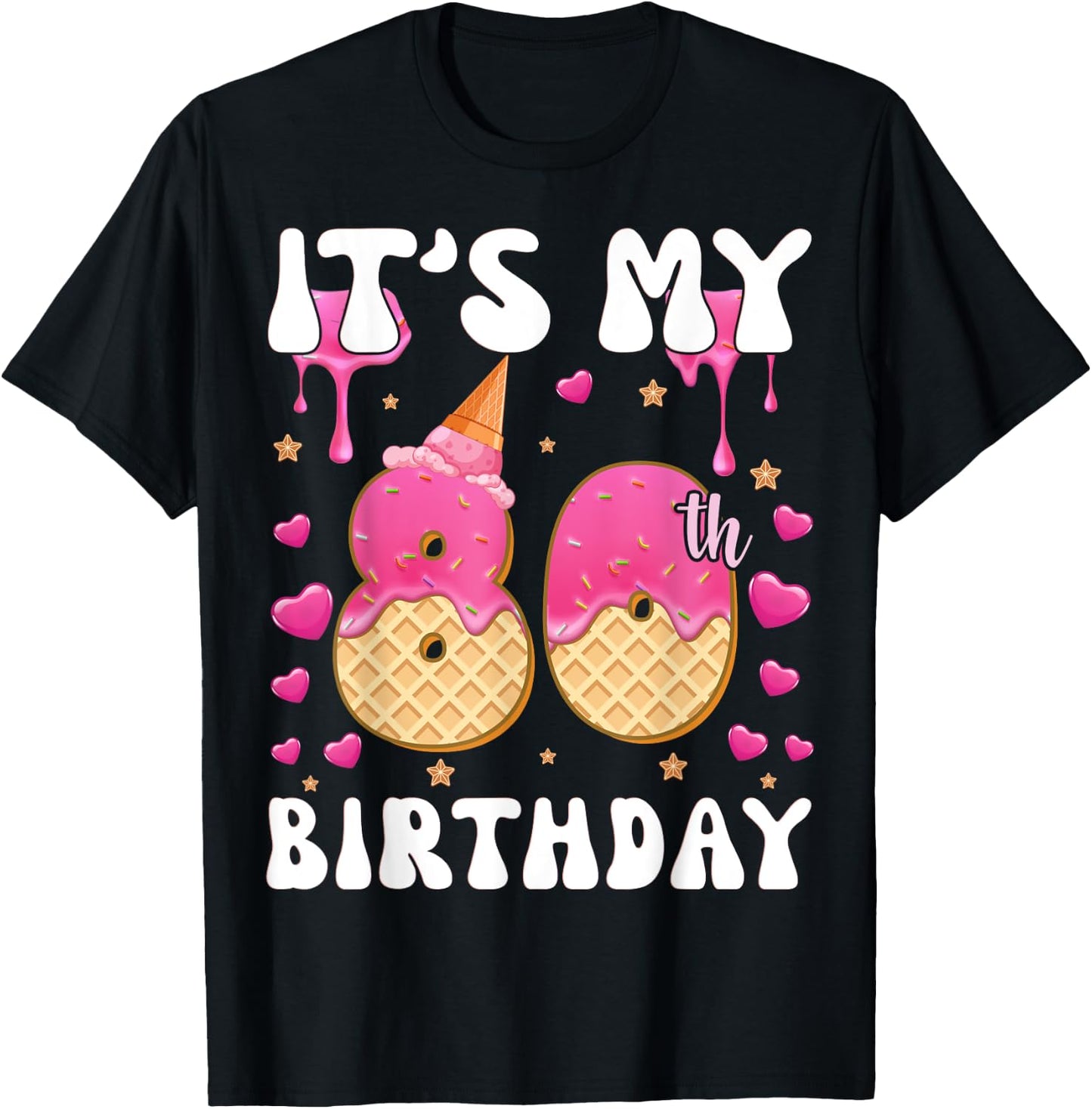 It's My 80th Birthday Ice Cream Cone Happy 80 Years Old Women Kids T-Shirt - T-Shirt | Black