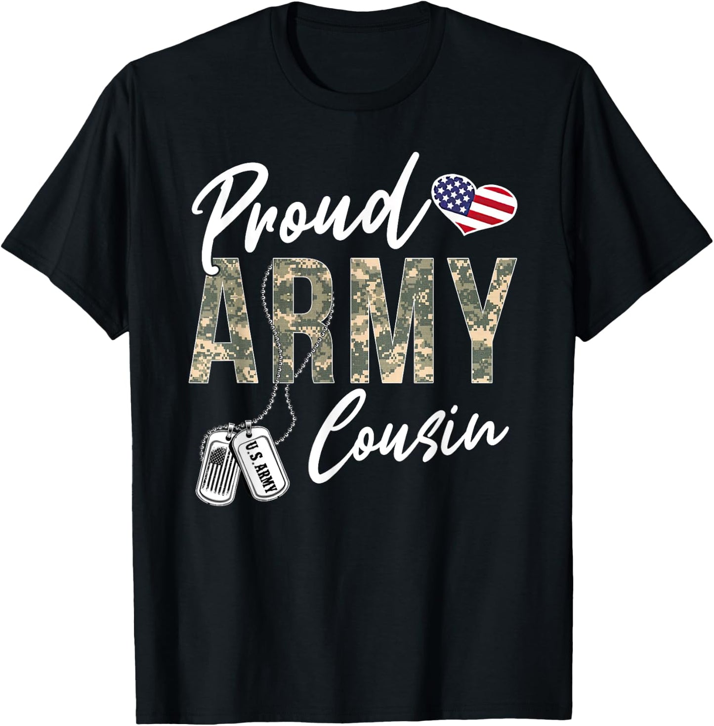 Proud Army Cousin Army Graduation Cousin US Army Cousin Gift T-Shirt - T-Shirt | Black