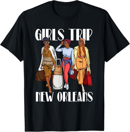 Girls Trip New Orleans Vacation Weekend Black Women T-Shirt - T-Shirt | Black
