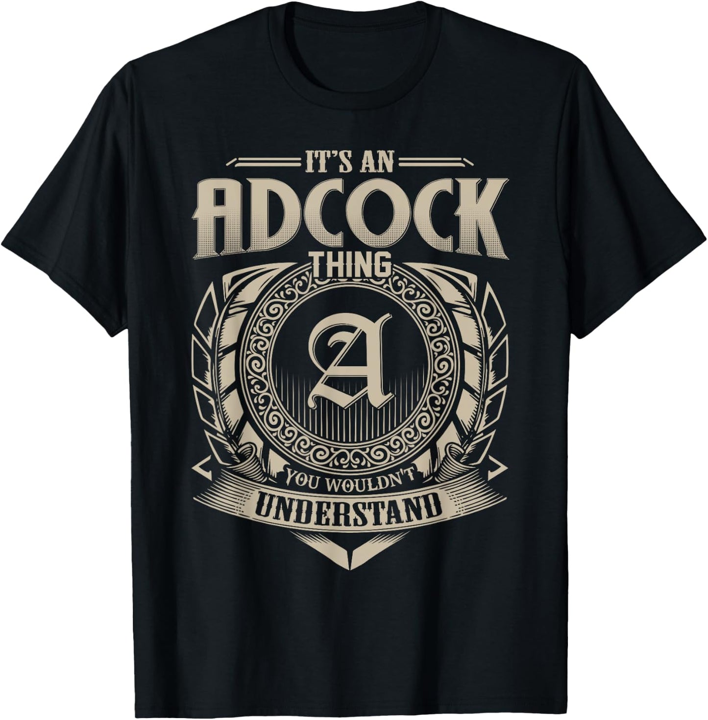 It's An ADCOCK Thing You Wouldn't Understand Name Vintage T-Shirt - T-Shirt | Black