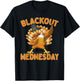 Blackout Wednesday Thanksgiving Party Turkey T-Shirt - T-Shirt | Black
