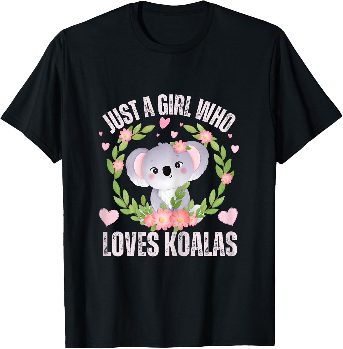 Just A Girl Who Loves koalas Funny Cute koala Lover Girls T-Shirt - T-Shirt | Black