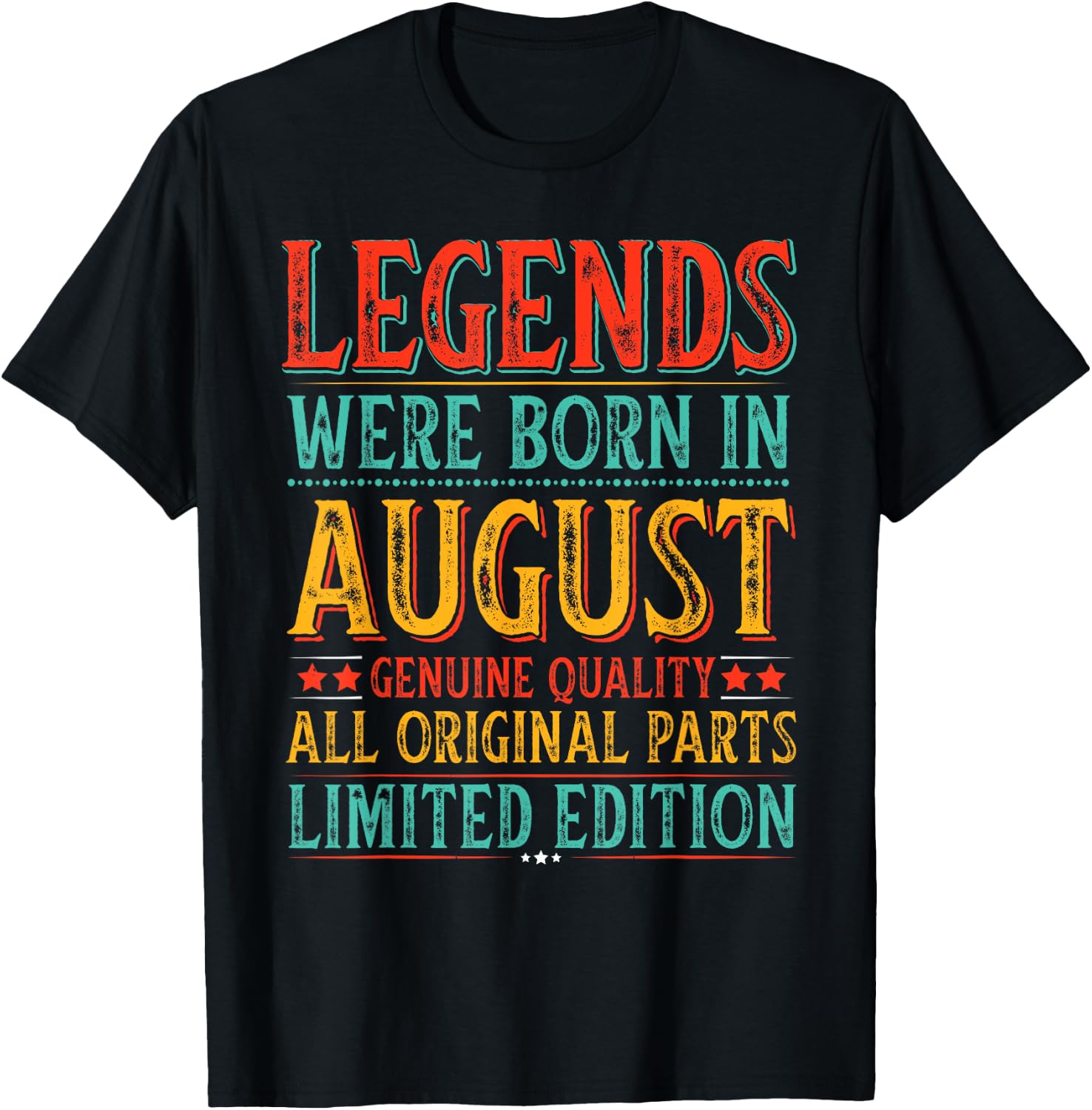 August Birthday Legends Were Born in August Funny Husband T-Shirt - T-Shirt | Black
