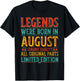 August Birthday Legends Were Born in August Funny Husband T-Shirt - T-Shirt | Black