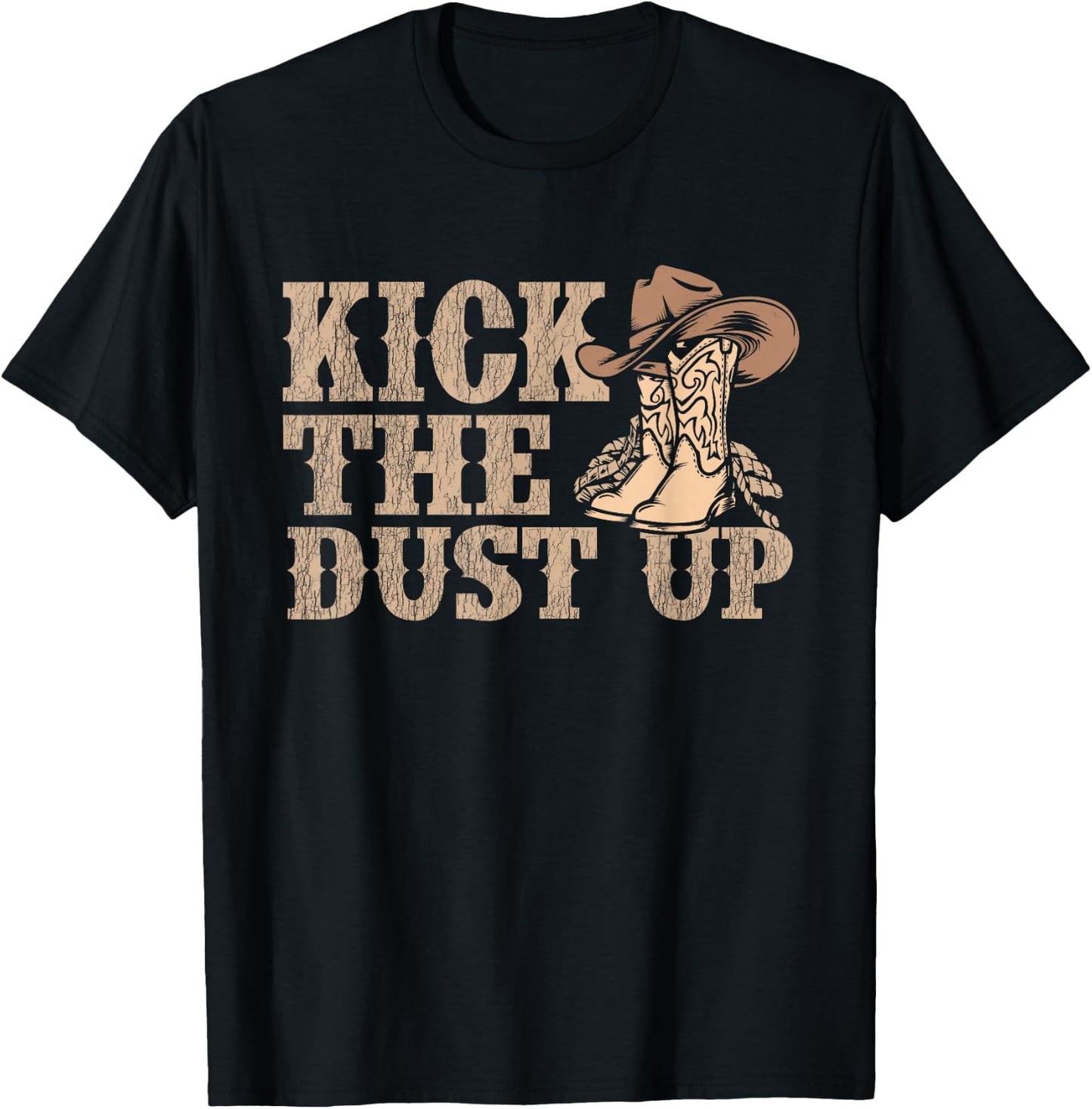 Kick The Dust Up - Country Music Western Dancer Cowgirl T-Shirt - T-Shirt | Black
