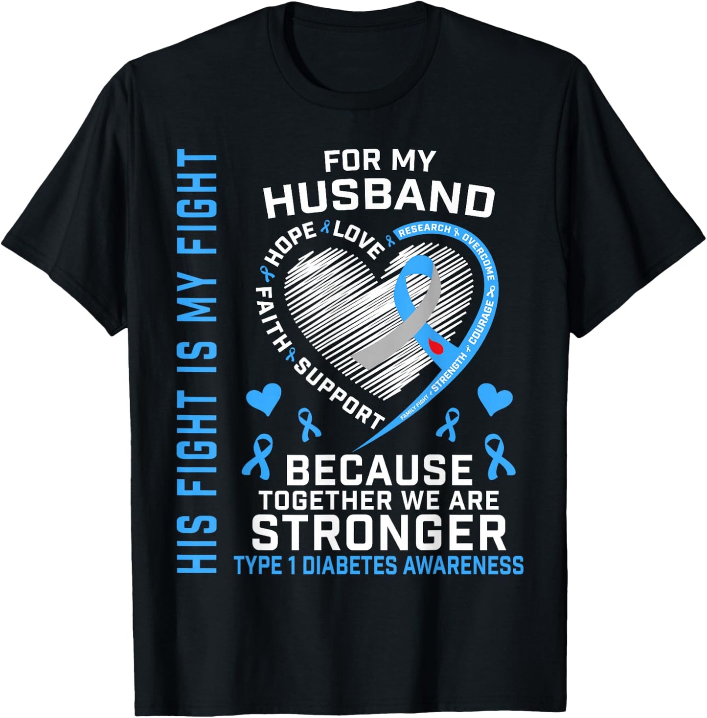 His Fight Is My Fight T1D Husband Type 1 Diabetes Awareness T-Shirt - T-Shirt | Black