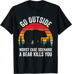 Go Outside Worst Case Scenario A Bear Kills You Camping T-Shirt - T-Shirt | Black