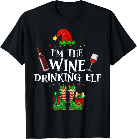 I'm The Wine Drinking Elf Funny Christmas Matching Pajama T-Shirt - T-Shirt | Black