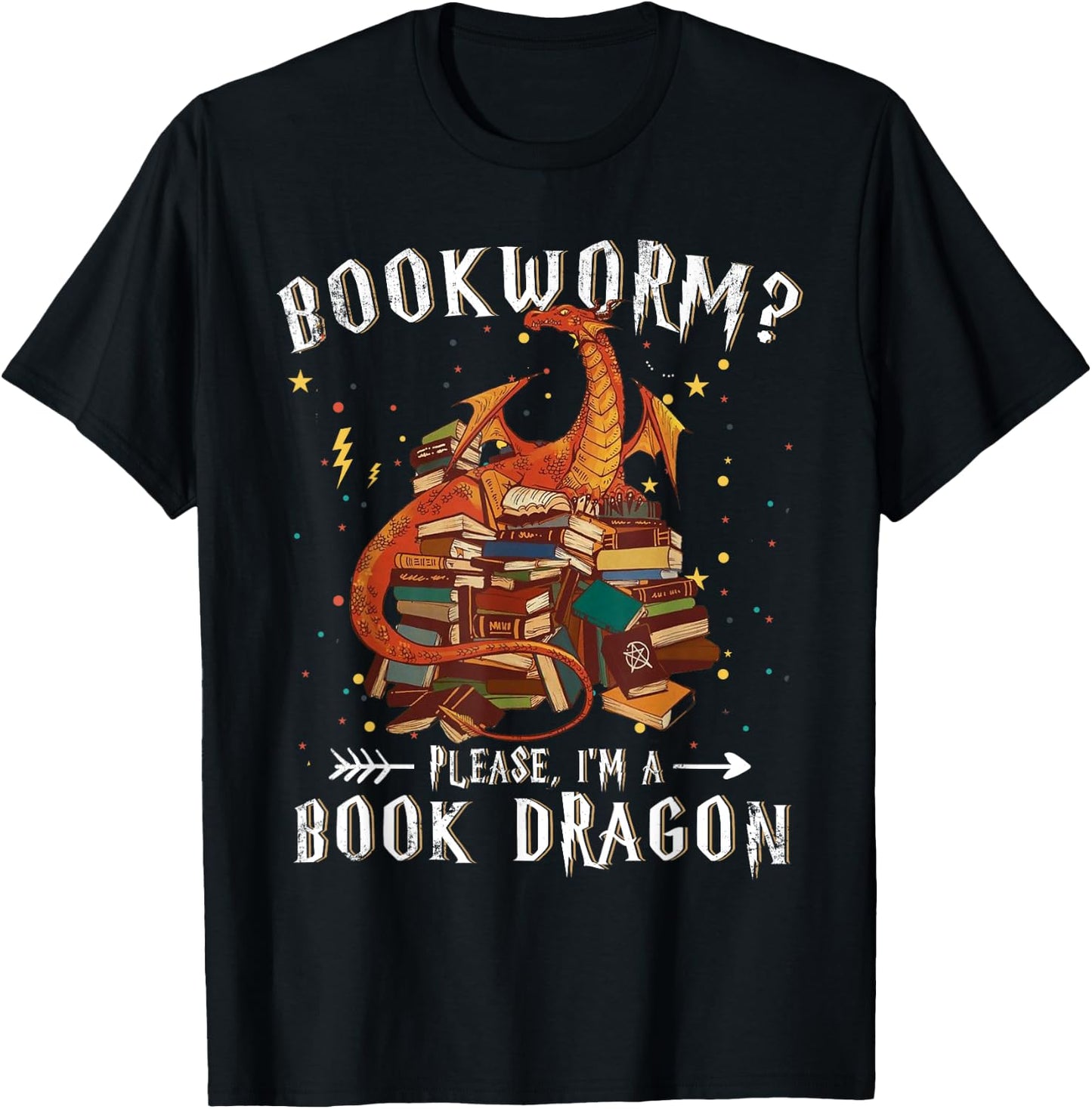 Dragon Book Shirt - Bookworm? Please I'm a Book Dragon T-Shirt - T-Shirt | Black