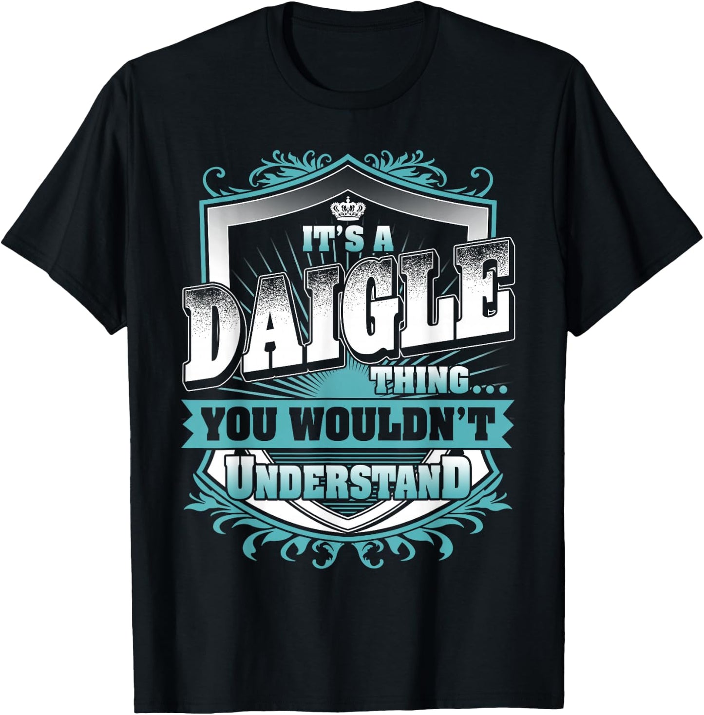 It's A DAIGLE Thing You Wouldn't Understand Name Vintage T-Shirt - T-Shirt | Black