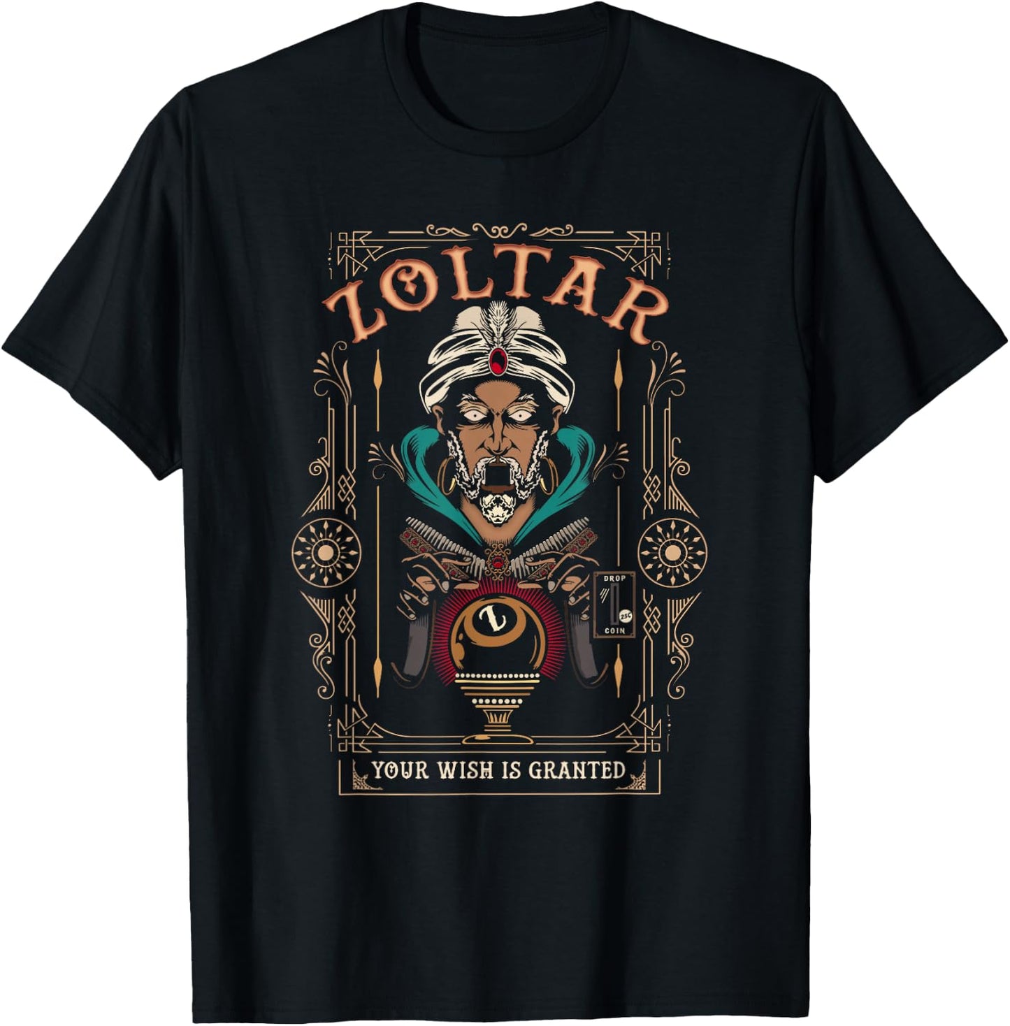 Zoltar speaks - your wish is fulfilled T-Shirt - T-Shirt | Black
