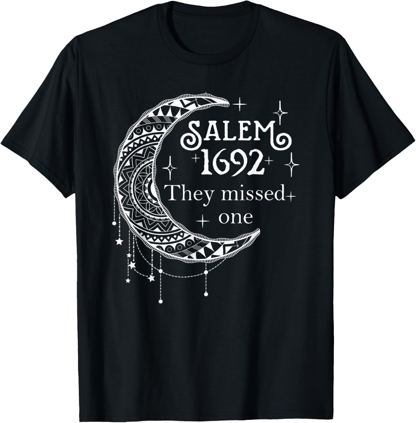 Salem 1692 They Missed One - Salem Witch 1692 Halloween T-Shirt - T-Shirt | Black