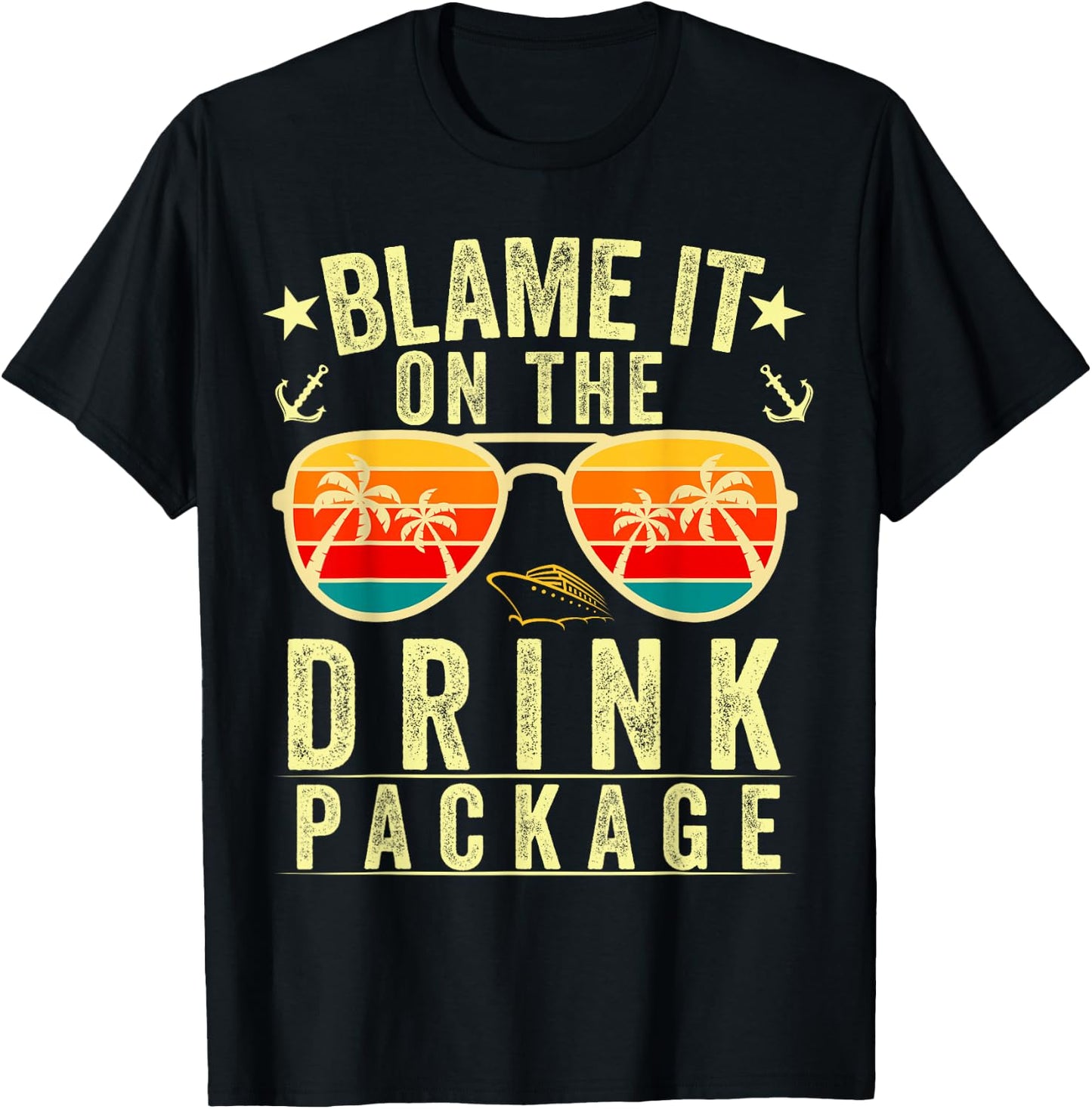 Blame it on The Cruise Package Cruise Cruising Matching T-Shirt - T-Shirt | Black