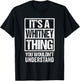 Funny Forename Whitney Given Name Gift Ideas Whitney It's A Whitney Thing - You Wouldn't Understand T-Shirt - T-Shirt | Black