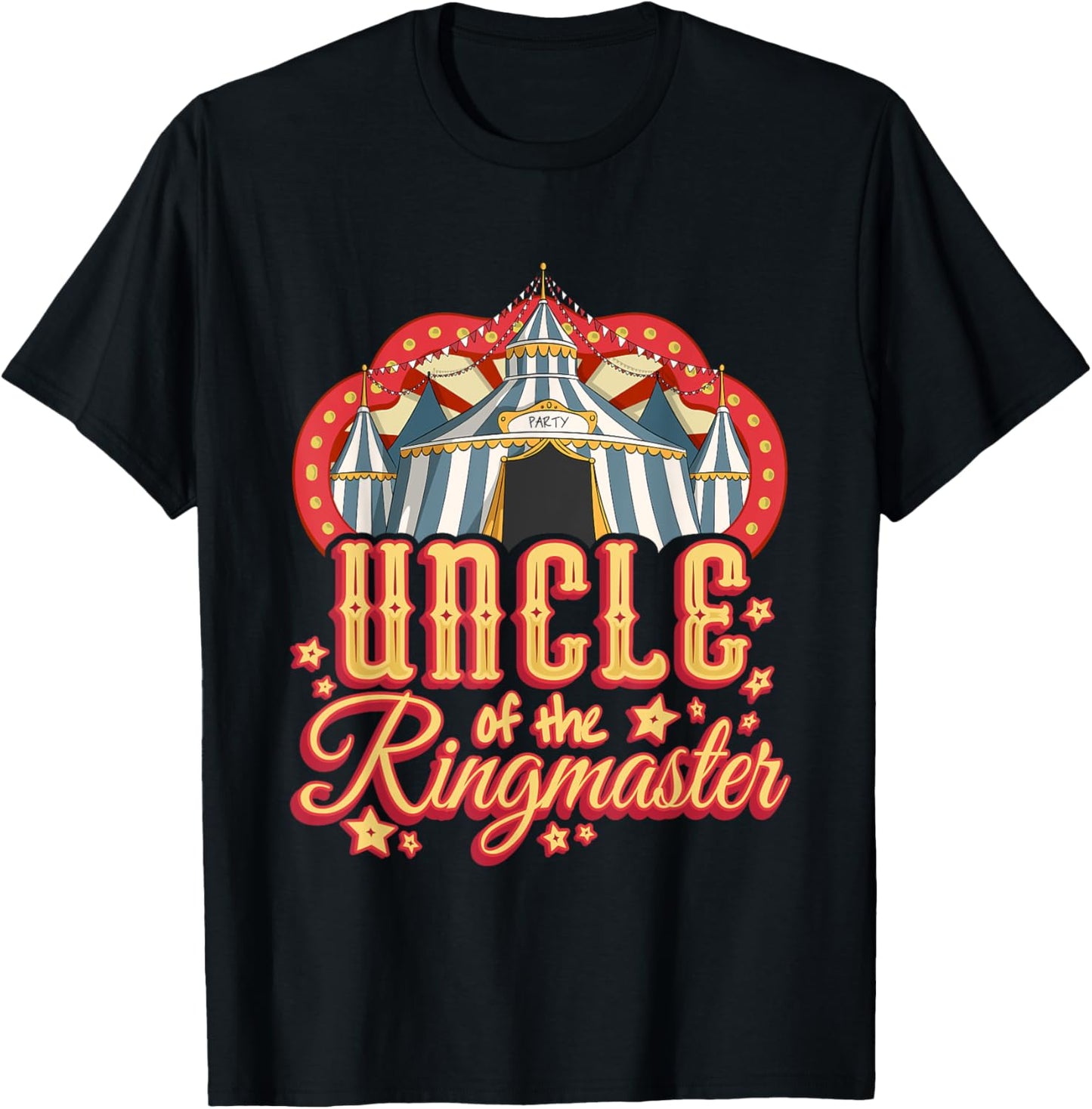 Uncle of the Ringmaster - Kids Circus Theme B-Day Party T-Shirt - T-Shirt | Black