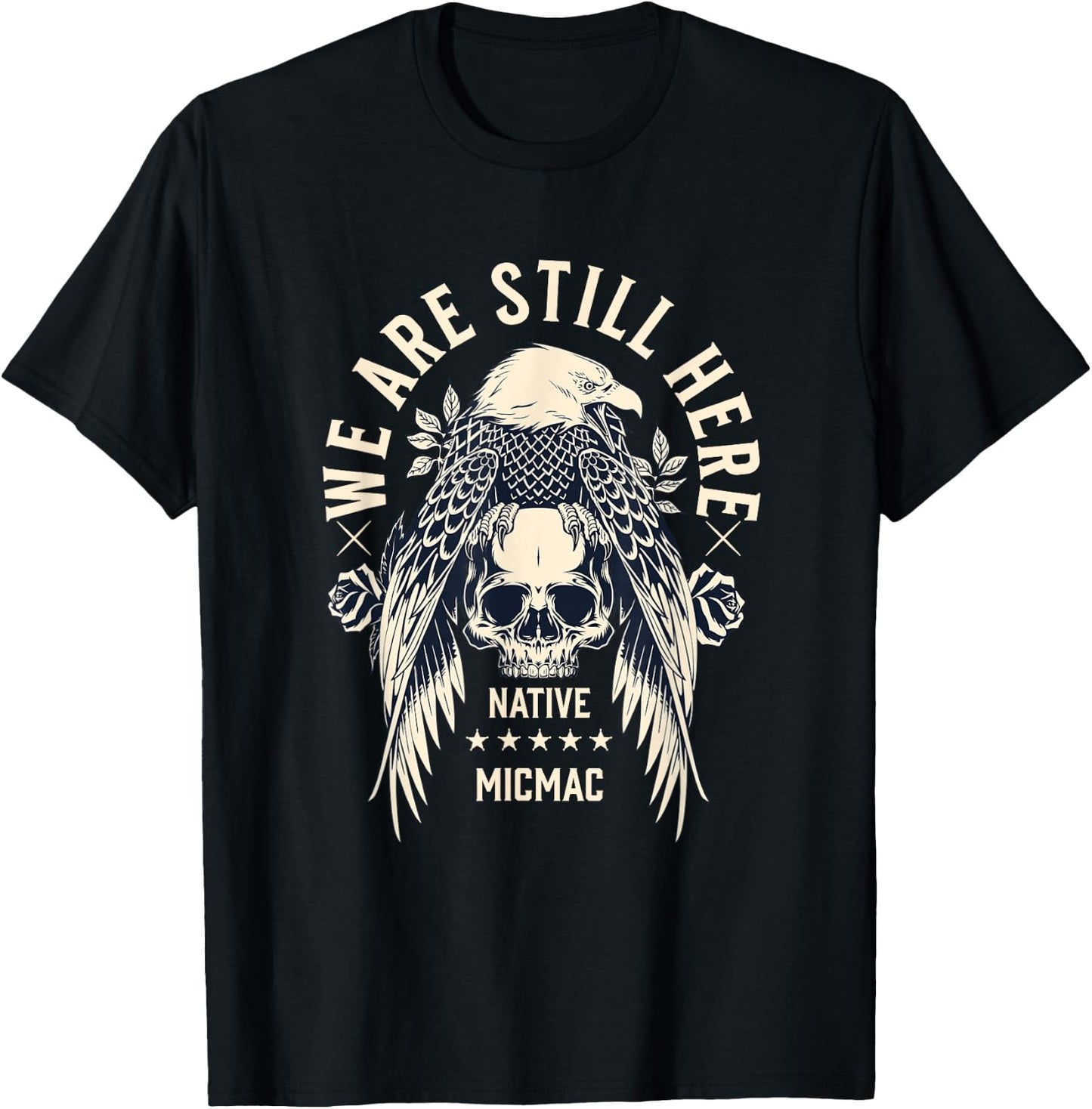 Micmac Tribe We Are Here Native Indian Skull Eagle T-Shirt - T-Shirt | Black