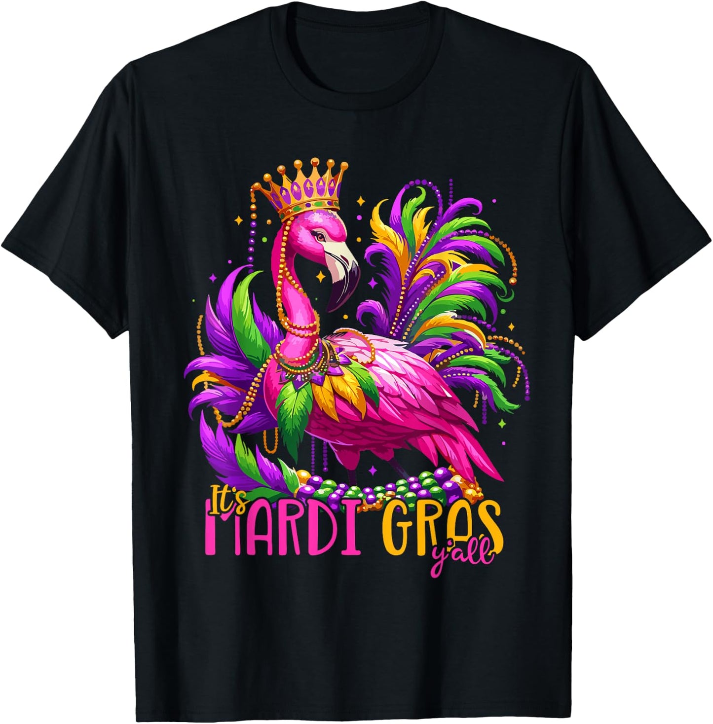 Its Mardi Gras Y'all Flamingo Costume Girls Women Mardi Gras T-Shirt - T-Shirt | Black
