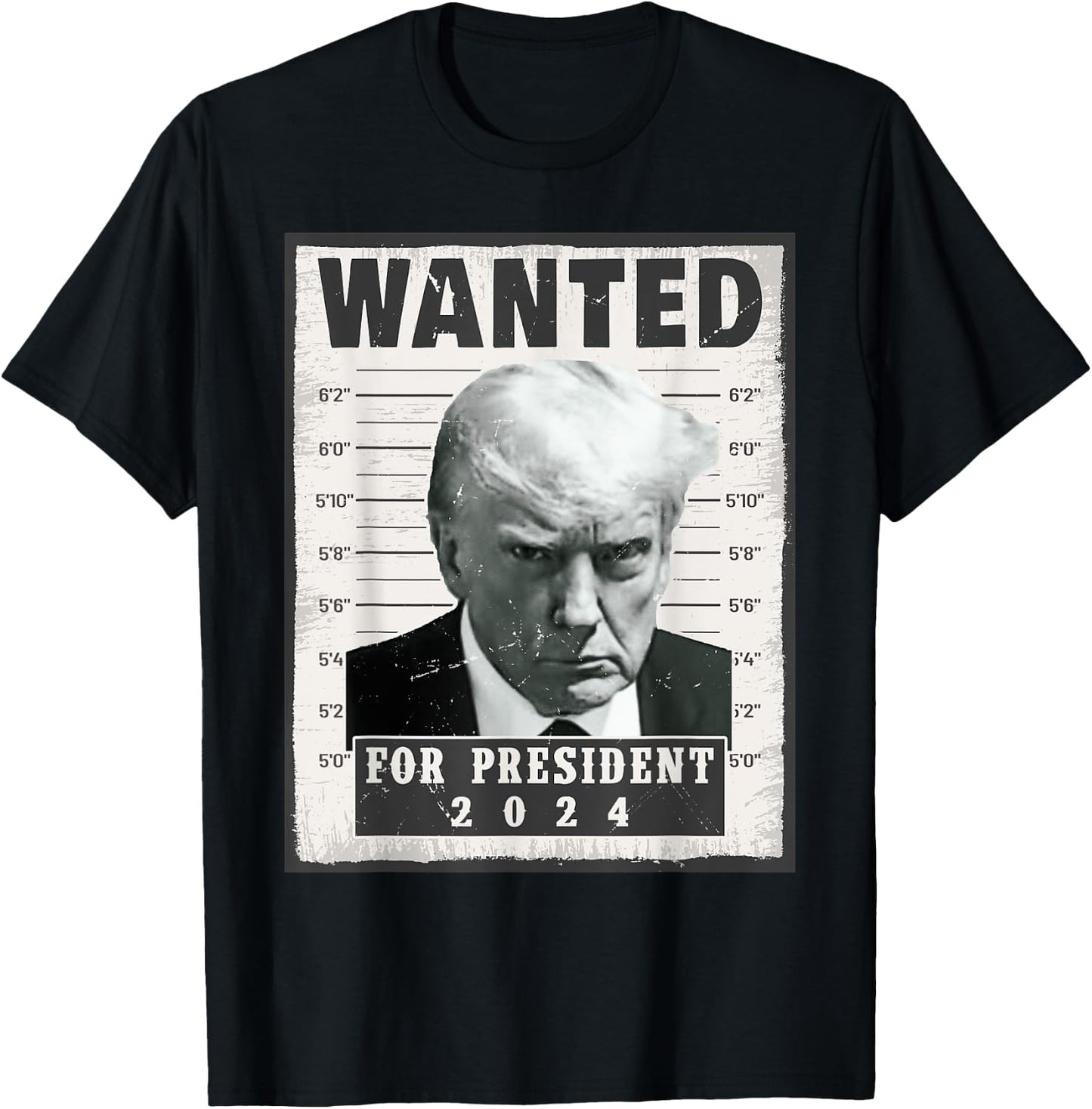 Wanted Donald Trump For President 2024 Trump Mug Shot T-Shirt - T-Shirt | Black