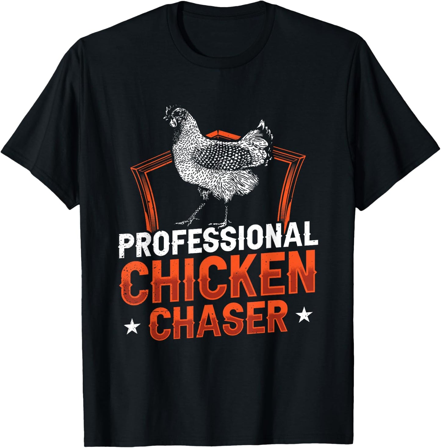 Professional Chicken Chaser Farmer Chickens Lover Farm Funny T-Shirt - T-Shirt | Black