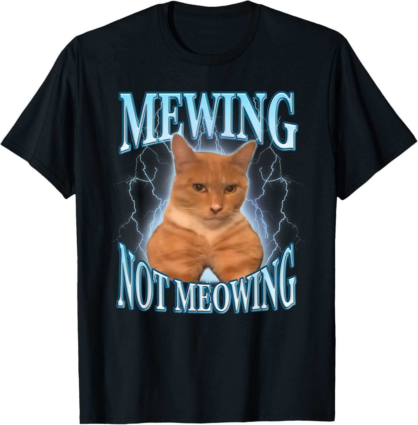 Mewing Not Meowing Funny Cat Meme T-Shirt - T-Shirt | Black