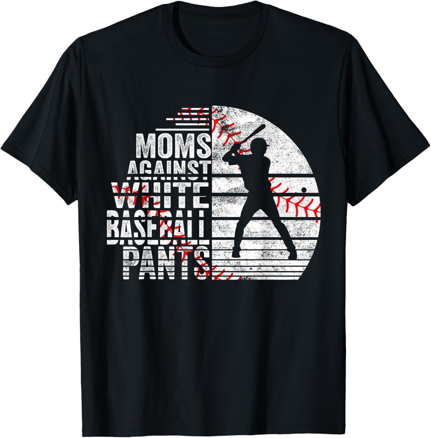 Moms Against White Baseball Pants T-Shirt - T-Shirt | Black