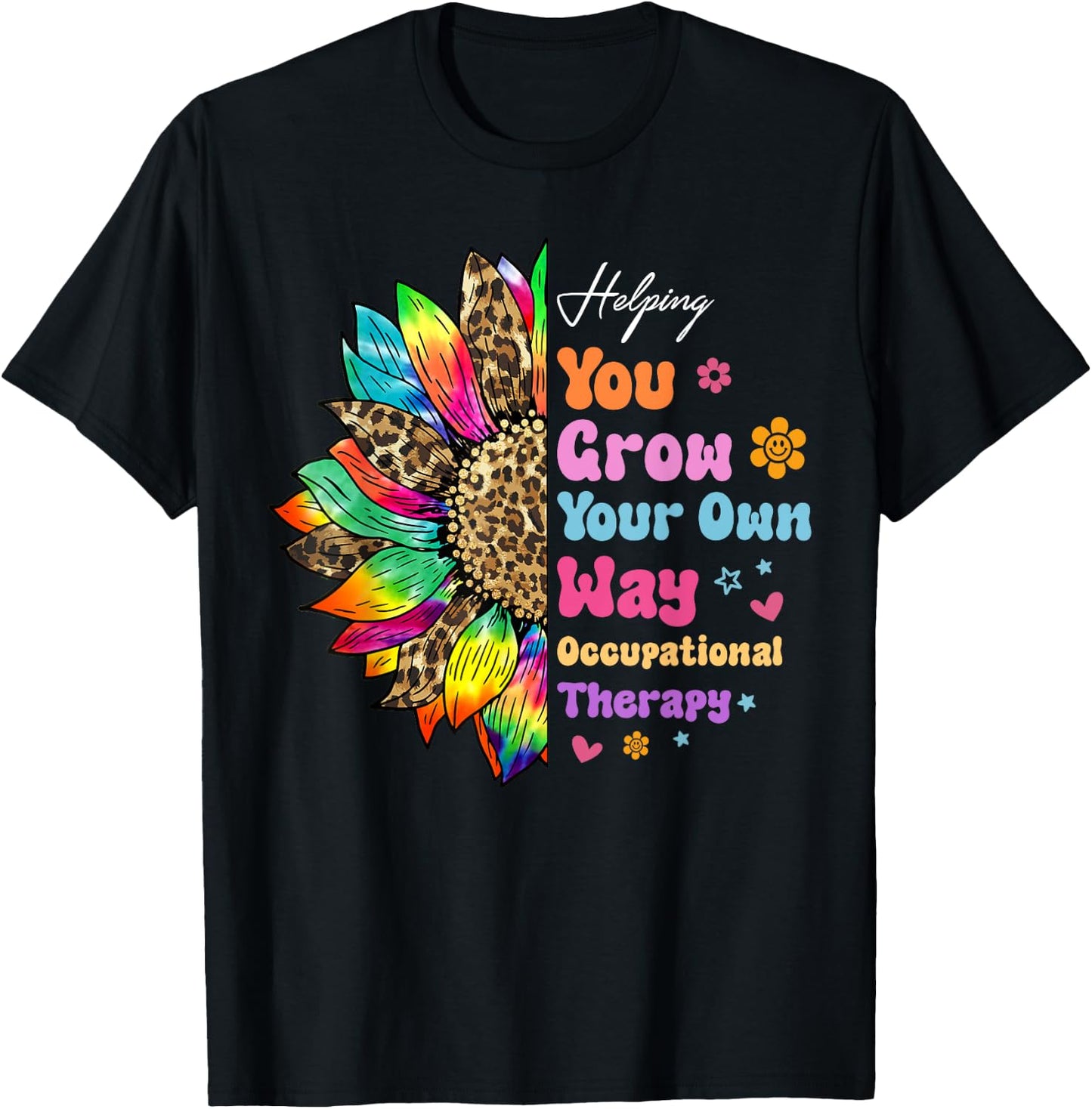 Occupational Therapy Helping You Grow Your Own Way Daisy T-Shirt - T-Shirt | Black