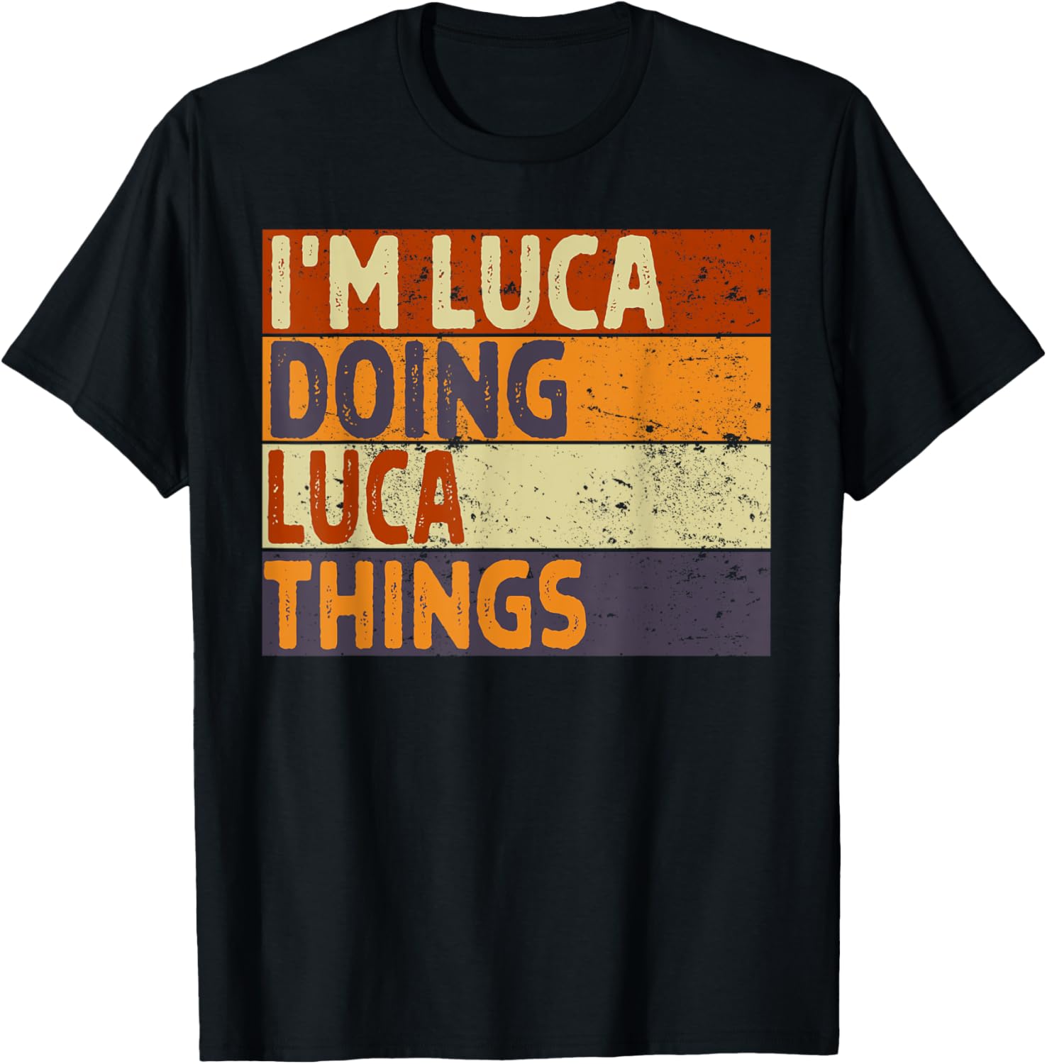 Personalized Name Fathers Day outfit Retro I'm LUCA Doing LUCA Things Funny Birthday Joke T-Shirt - T-Shirt | Black