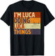 Personalized Name Fathers Day outfit Retro I'm LUCA Doing LUCA Things Funny Birthday Joke T-Shirt - T-Shirt | Black