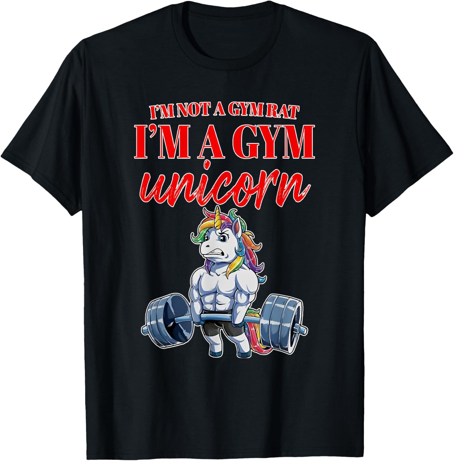 I'm Not a Gym Rat I'm a Gym Unicorn T-Shirt - T-Shirt | Black